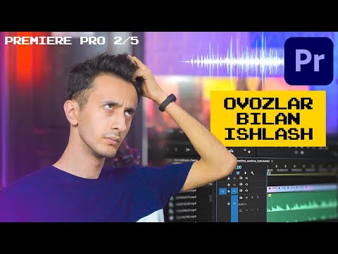 15 daqiqada ovozlar bilan ishlashni o'rganamiz | Premiere Pro 2/5-dars