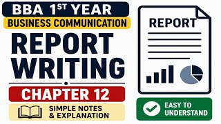 Report Writing | BBA 1st Year Business Communication 🔥