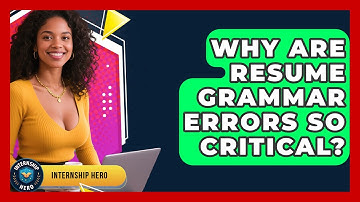 Why Are Resume Grammar Errors So Critical? - Internship Hero