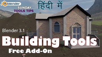 Blender 3.1.2 Sunday ToolsTips  Building Tools Free Add-on  I  Hindi I