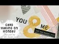 Card Making on Monday: 'You & Me: off the beaten path' || Craft & Roll 🎨