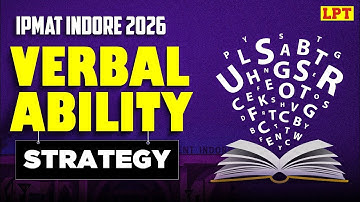 Verbal Ability Strategy for IPMAT Indore 2026 | How to Prepare for IPMAT Indore Verbal Ability?