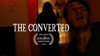 The Converted | Short Horror Film | Screamfest