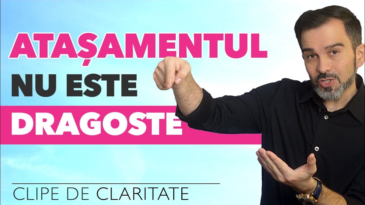 Dragoste și atașament. Care e diferența? 