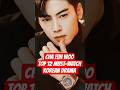 Cha Eun Woo TOP 12 MUST-WATCH CHINESE DRAMA #chaeunwoo #koreandrama #shortsvideo