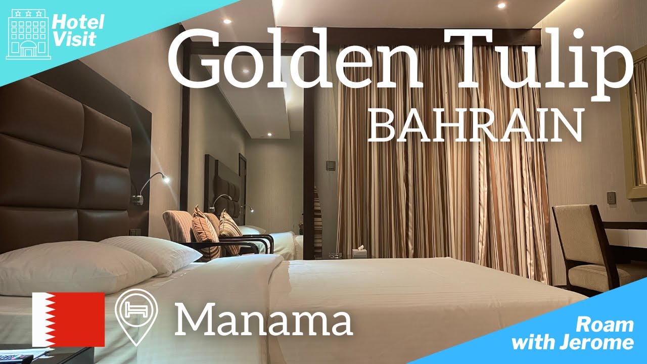 GOLDEN TULIP HOTEL - BAHRAIN 🇧🇭 | MANAMA | 5* HOTEL VISIT