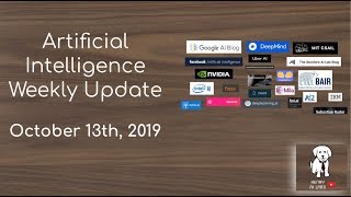 AI Weekly News #8 October 13th, 2019