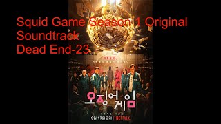 Squid Game Korean Series Original Soundtrack Season 1 Dead End By 23