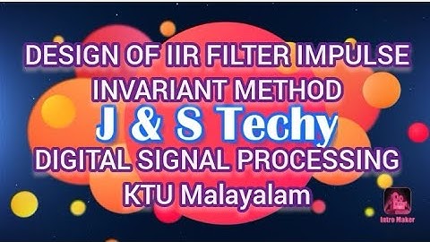 DESIGN OF IIR FILTER IMPULSE INVARIANT METHOD INTRODUCTION//KTU syllabus//DIGITAL SIGNAL PROCESSING