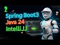 Configurar jdk Java 24 en IntelliJ y correr Spring Boot 3 ☕🚀