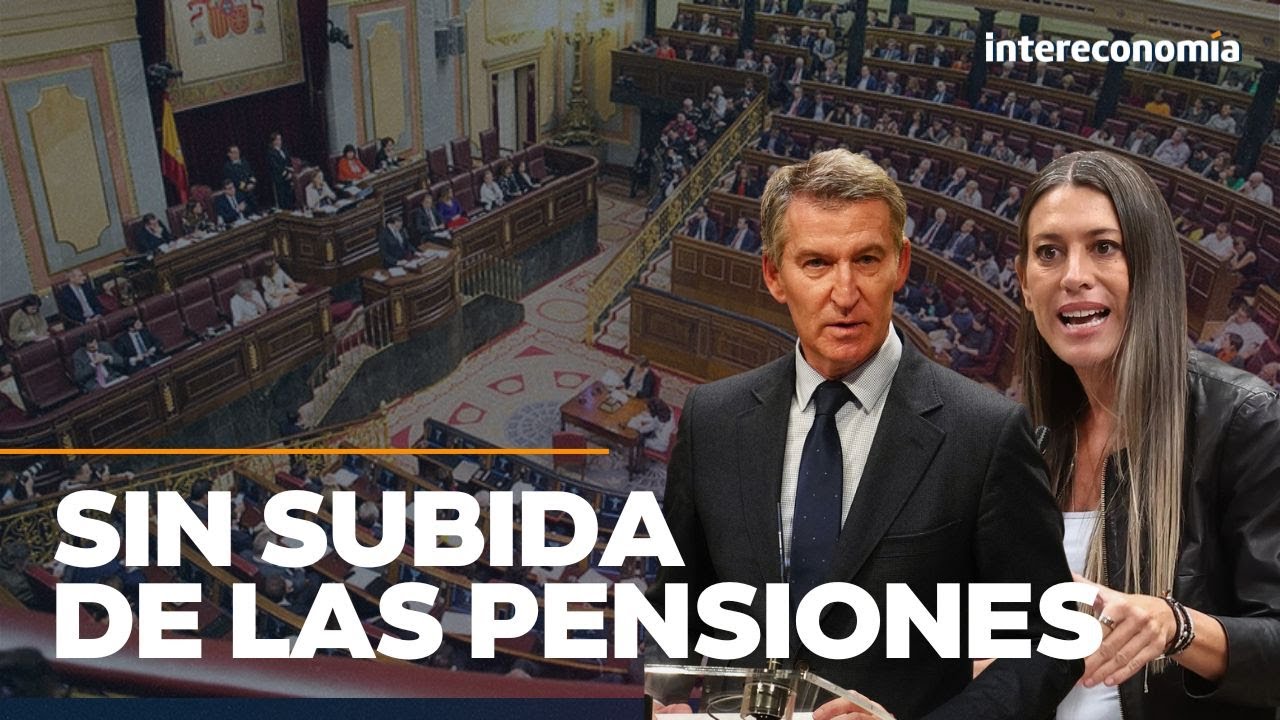 PP y Junts tumbarán la subida de las pensiones en el Congreso - YouTube