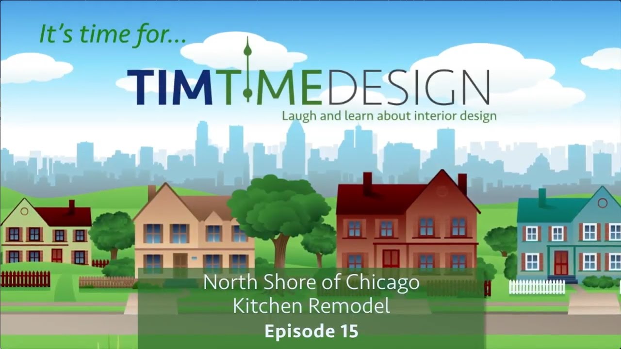 Tim Time Design #15 - North Shore Kitchen Remodel