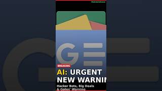 AI Shockwave 45B Deal Hacker Bots Gates Urgent Warning