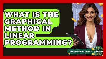 What Is The Graphical Method In Linear Programming? - Learn About Economics