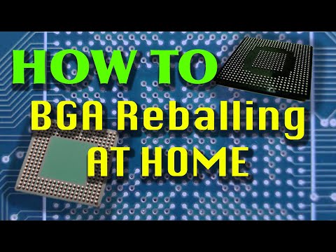 BGA Reballing At Home Explained, How To. Tips And Tricks.