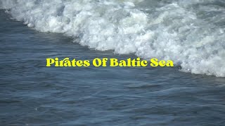 Pirates Of Baltic Sea, Spring 24