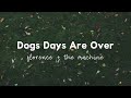Dog Days Are Over - Florence + The Machine (Lyric Video) &quot;Guardians of the Galaxy Vol. 3&quot; Song