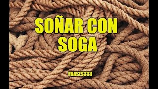 Significado De Los Sueños Sobre Cuerda Soga, Soñar Con Cuerda Soga