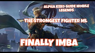 ALPHA KEKO GUIDE MOBILE LEGENDS | THE STRONGEST FIGHTER OF MOBILE LEGENDS | FIGHTER REVIEW