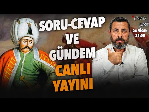 SORU CEVAP VE ÜLKE GÜNDEMİ CANLI YAYINI - Ahmet Anapalı