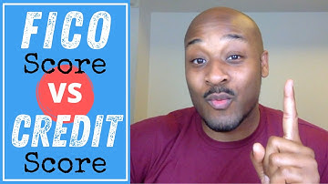 FICO Score vs Credit Score [What