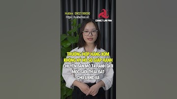 Hàng xóm không hợp tác, không ký giáp ranh có làm được sổ đỏ?