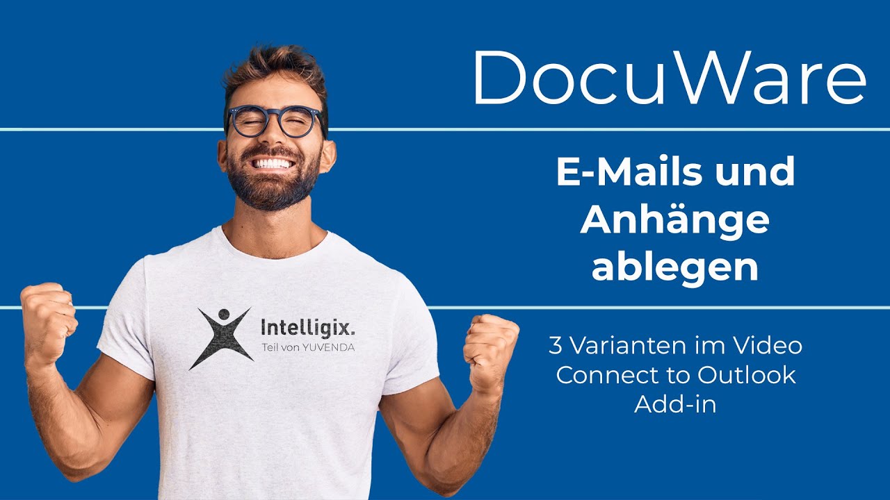 E-Mail und Anhänge ablegen und archivieren mit DocuWare | Connect to Outlook