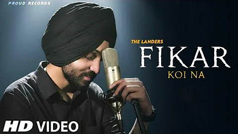 Fikar Koi na , kudi nu fikar koi na The landers New Song, New Punjabi Song 2021 |