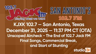 KJXK 102.7 - "102.7 Jack FM" - Aircheck - End of Jack FM and Start of Stunting, 12/31/2025