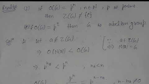 51. If o(G)=p^n then Z(G) can
