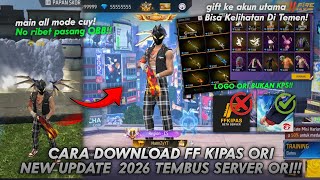 New Update Cara Download Ff Kipas Ori 2026 No Root 100% Work Cara Login Ff Kipas Ori 2026
