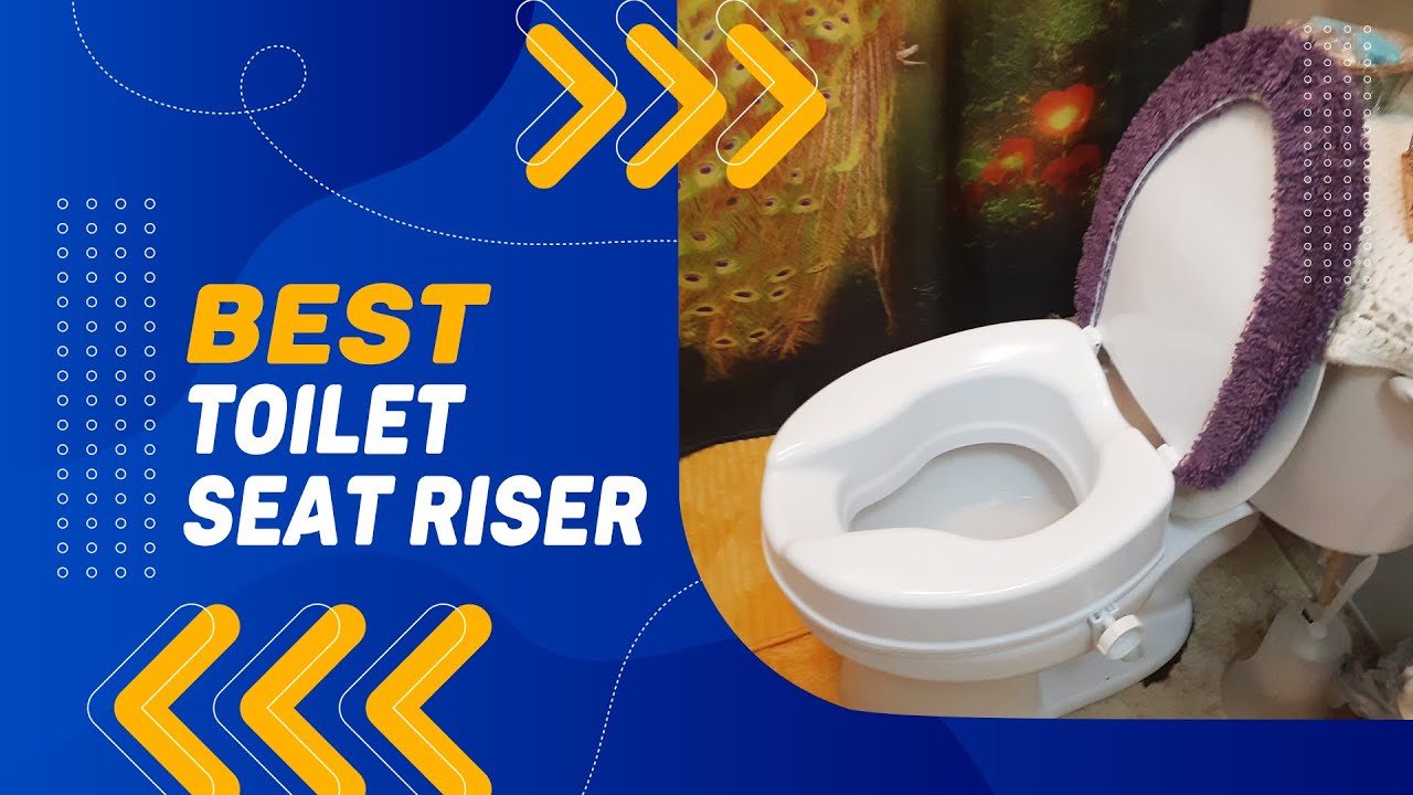 Best Toilet Seat Riser in 2022 & Suggested! YouTube