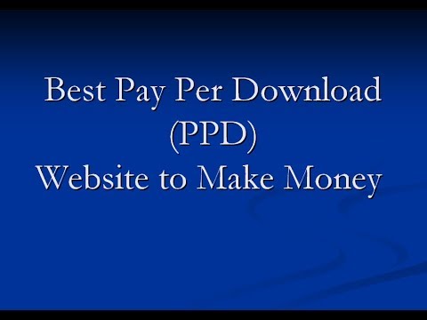 Best Pay Per Download (PPD) Website to Make $100 Per day Online    Up4ever - Linda Nalin