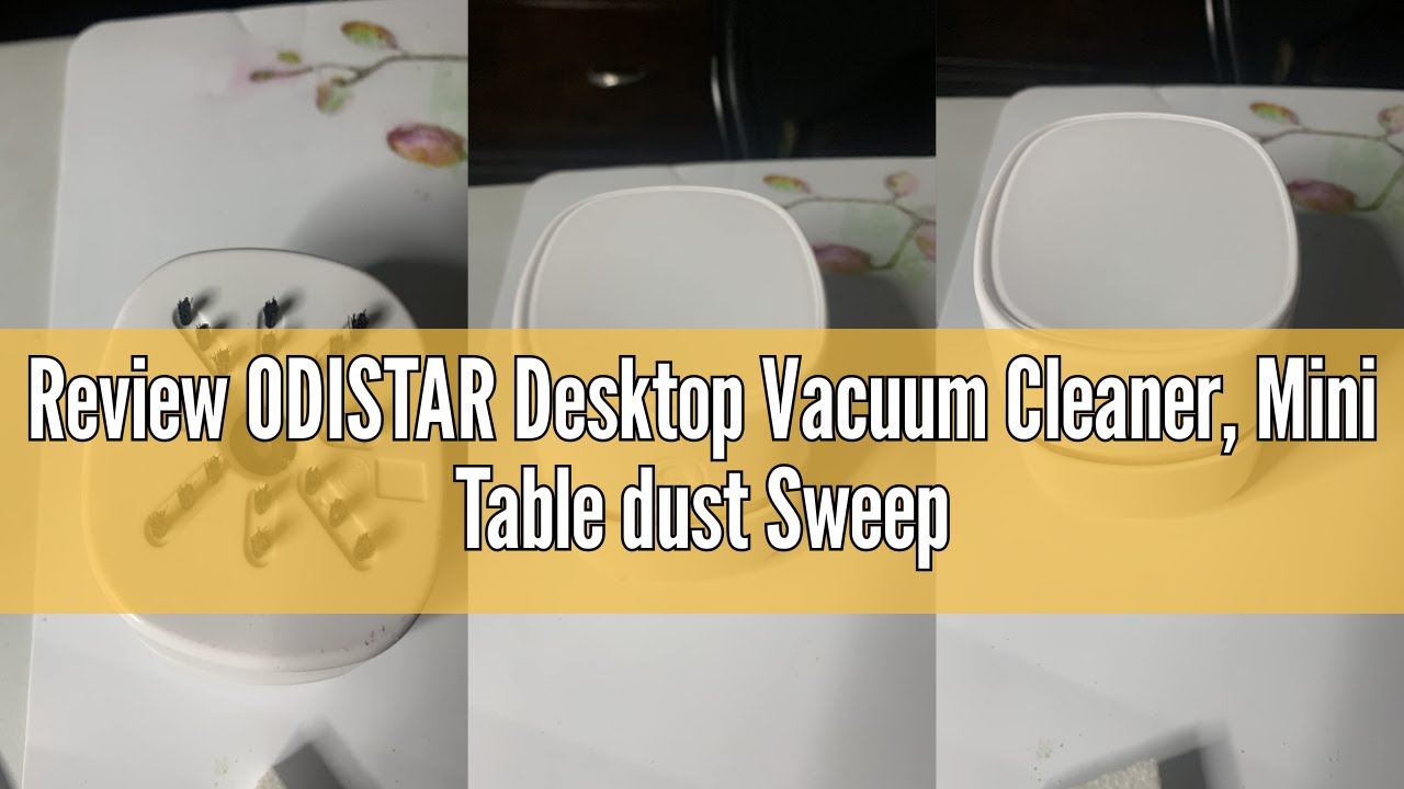 Review ODISTAR Desktop Vacuum Cleaner, Mini Table dust Sweeper Energy Saving,High Endurance up to 90