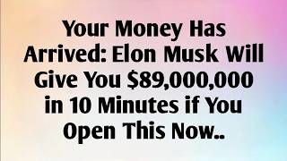 YOUR MONEY HAS ARRIVED  ELON MUSK
