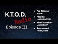 KTOD Radio Episode III - Star Wars Unlimited Pre Release Hype!