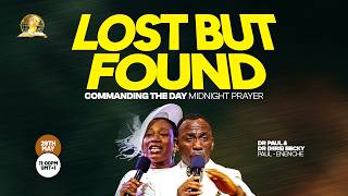 COMMANDING THE DAY MIDNIGHT PRAYER  REBROADCAST|| LOST BUT FOUND || 29-05-2026