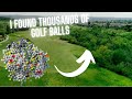 I Found Thousands Of Lost Golf Balls in the Bushes!