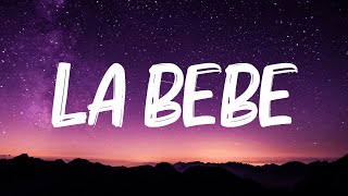 Yng Lvcas \& Peso Pluma - La Bebe Remix (Letra\/Lyrics)