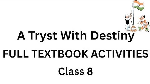 A Tryst With Destiny Textbook Activities. New Textbook Class 8. Jawaharlal #class8english#class8  