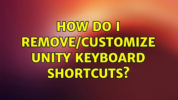 Ubuntu: How do I Remove/Customize Unity Keyboard Shortcuts? (2 Solutions!!)