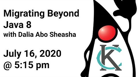 Migrating Beyond Java 8 w/ Dalia Abo Sheasha