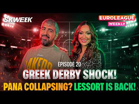 GREEK DERBY SHOCK! PANATHINAIKOS IN TROUBLE 😱 LESSORT IS BACK! SPANOULIS RESIGNING? | EL WEEKLY EP20