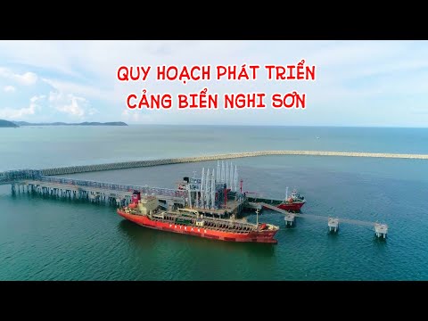 Cảng Nước Sâu Nghi Sơn - Quy hoạch phát triển cảng biển Nghi Sơn | PTTH Thanh Hóa