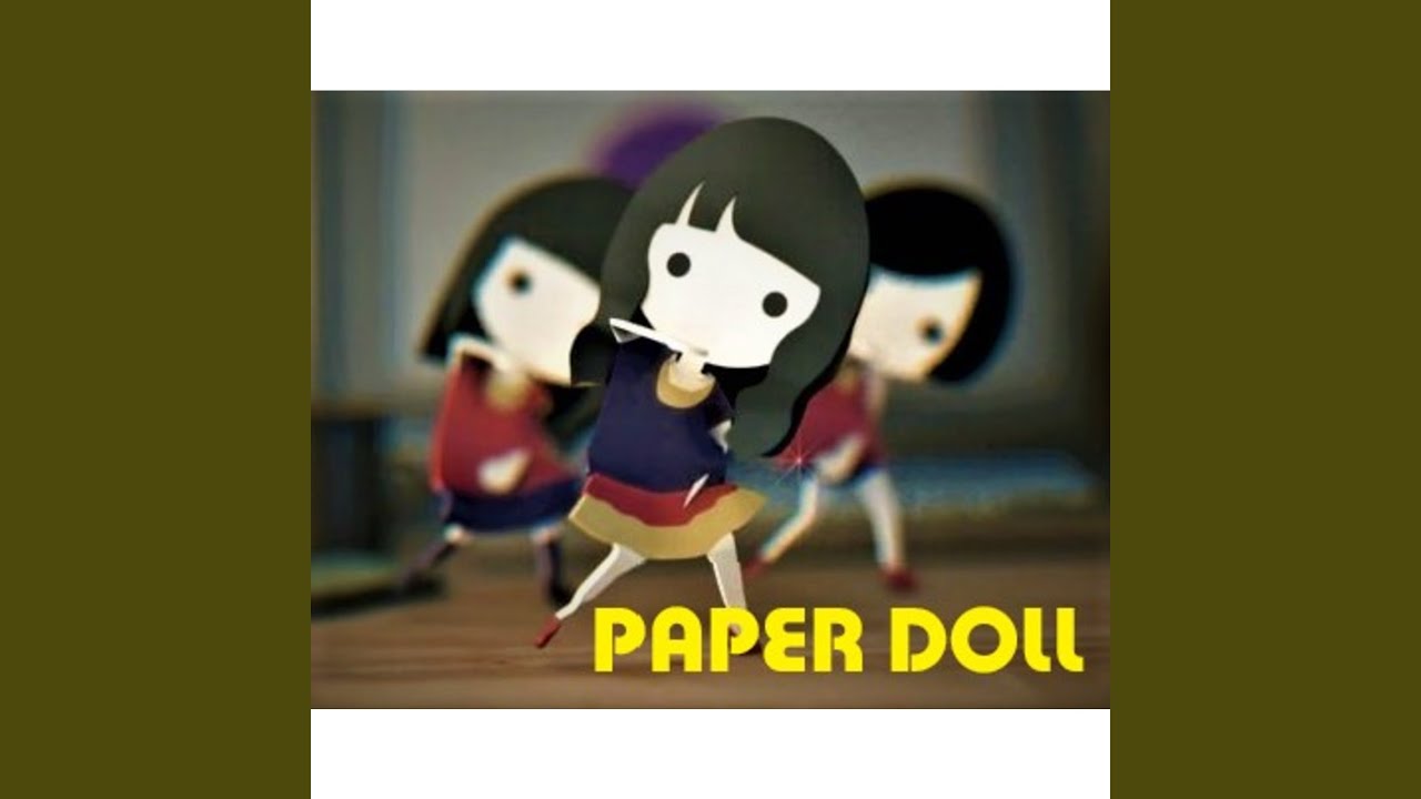 PAPER DOLL YouTube
