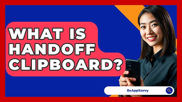 What Is Handoff Clipboard? - Be App Savvy