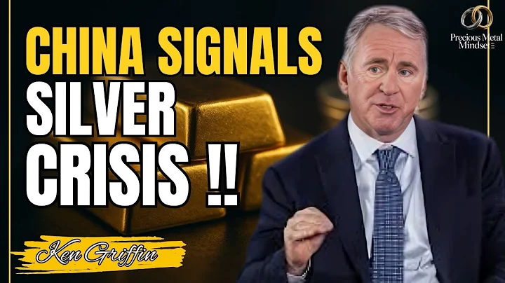 CHINA JUST SENT A SHOCK SIGNAL | SILVER CRISIS WARNING AS KEN GRIFFIN SPEAKS OUT