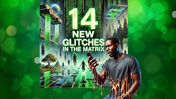 14 UNSEEN GLITCHES IN THE MATRIX 2025