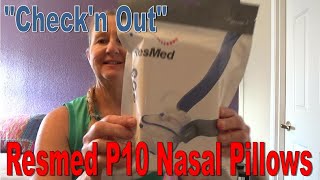 &quot;Check&#39;n Out&quot; Resmed P10 Nasal Pillow