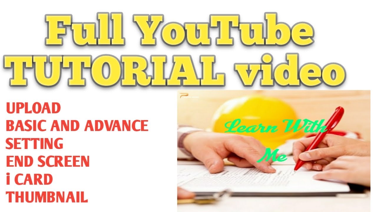 FULL YOU TUBE TUTORIAL VIDEO/HOW TO UPLOAD VIDEO & THUMBNAIL/ END ...